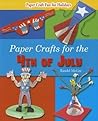 Paper Crafts for the 4th of July (Paper Craft Fun for Holidays)