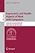 Ergonomics and Health Aspects of Work with Computers: International Conference, EHAWC 2007, Held as Part of HCI International 2007, Beijing, China, ... (Lecture Notes in Computer Science, 4566)