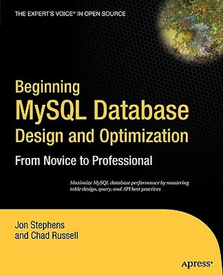 Beginning MySql Database Design and Optimization: From Novice to Professional (Paperback)