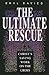 The Ultimate Rescue