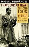 I Have Lots of Heart: Selected Poems