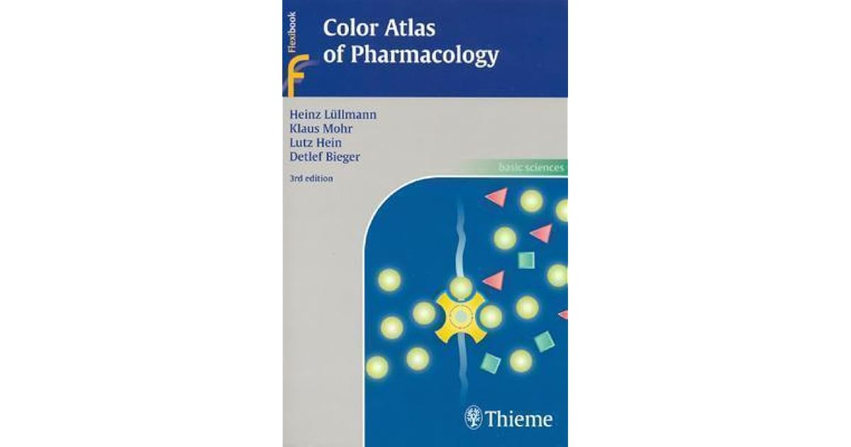 Color Atlas of Pharmacology by Heinz Lüllmann