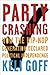 Party Crashing: How the Hip...