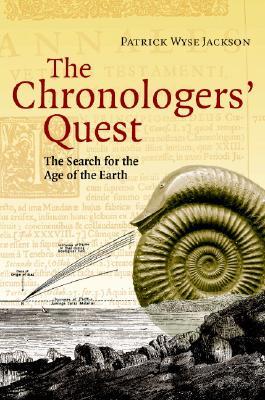 The Chronologers' Quest: The Search for the Age of the Earth (Hardcover)