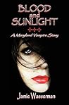 Blood and Sunlight by Jamie Wasserman