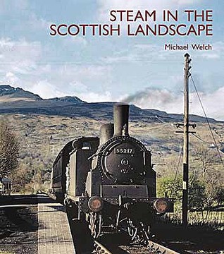 Steam in the Scottish Landscape (Hardcover)