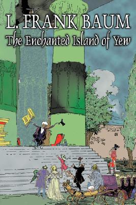 The Enchanted Island of Yew (Paperback)