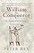 William the Conqueror: The ...