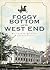 Foggy Bottom and the West End in Vintage Images