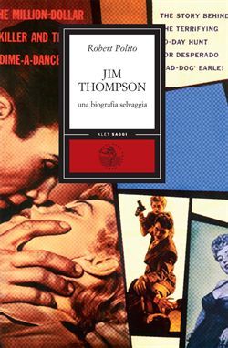 Jim Thompson: Una biografia selvaggia