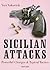 Sicilian Attacks: Powerful Charges & Typical Tactics