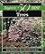 Taylor's 50 Best Trees: Eas...