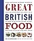 Great British Food: The Complete Recipes from Great British Menu