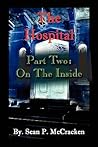 The Hospital: On the Inside