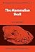 The Mammalian Skull (Biolog...