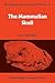 The Mammalian Skull by W. Moore