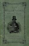 Life of William Grimes, the Runaway Slave