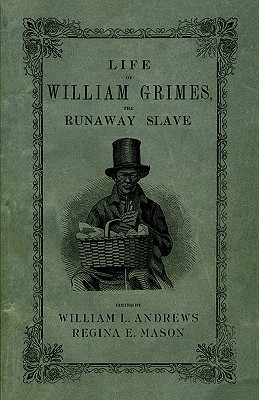 Life of William Grimes, the Runaway Slave (Paperback)