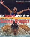 The Complete Book of the Summer Olympics: Athens 2004 The Complete Book of the Summer Olympics: Athens 2004