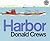 Harbor: An Exciting Visual Adventure Picture Book About Tugboats, Ferries, and Action for Children (Ages 4-8)