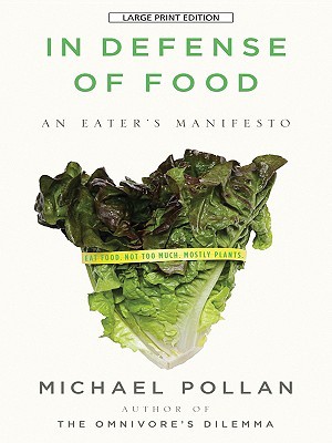 In Defense Of Food