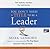 You Don't Need a Title To Be a Leader: How Anyone, Anywhere, Can Make a Positive Difference