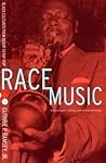 Race Music by Guthrie P. Ramsey Jr.