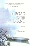 The Road to the Island: A Novel