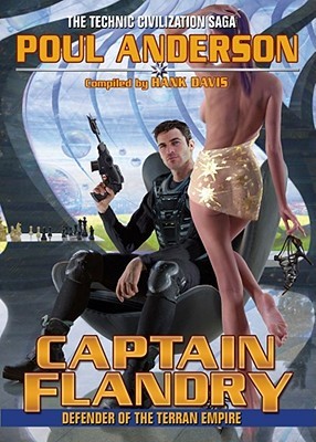 Captain Flandry: Defender Of The Terran Empire (Paperback)
