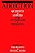 Addiction: Questions and Answers for Counsellors and Therapists