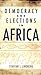 Democracy and Elections in Africa