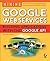 Mining Google Web Services: Building Applications with the Google API