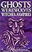 Ghosts, Werewolves, Witches and Vampires (Ghost Stories)