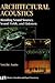 Architectural Acoustics: Blending Sound Sources, Sound Fields, and Listeners (AIP Series in Modern Acoustics and Signal Processing)
