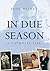In Due Season by Paul Wilkes