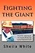 Fighting the Giant by Sheila White