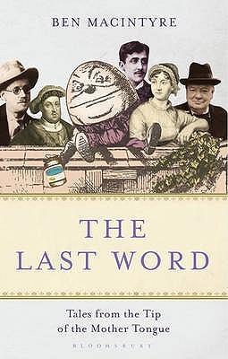 The Last Word: Tales from the Tip of the Mother Tongue (Hardcover)