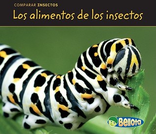 Los alimentos de los insectos / Bug Food (Comparar insectos / Comparing Bugs) (Spanish Edition)