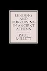 Lending and Borrowing in Ancient Athens Lending and Borrowing in Ancient Athens