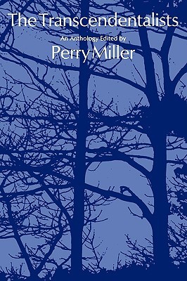 The Transcendentalists: An Anthology (Paperback)