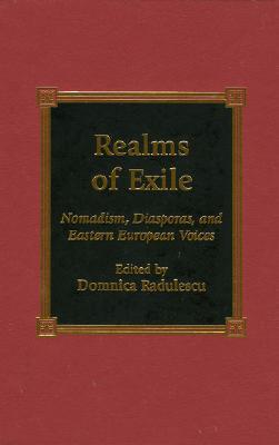 Realms of Exile: Nomadism, Diasporas, and Eastern European Voices (Hardcover)