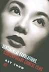Sentimental Fabulations, Contemporary Chinese Films: Attachment in the Age of Global Visibility (Film and Culture Series)