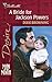 A Bride for Jackson Powers (The Passionate Powers #1)