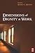 Dimensions of Dignity at Work by Sharon C. Bolton