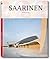 Eero Saarinen 1910-1961: A Structural Expressionist