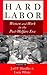 Hard Labor: Challenges, Strategies, Innovations (Issues in Work and Human Resources)