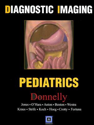 Diagnostic Imaging: Pediatrics (Hardcover)