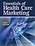 Essentials of Health Care M...