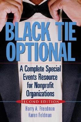 Black Tie Optional: A Complete Special Events Resource for Nonprofit Organizations (Hardcover)