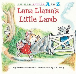 Lana Llama's Little Lamb (Animal Antics A to Z)